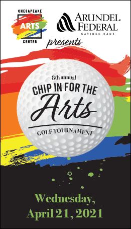 Chesapeake Arts Center and Arundel Federal Savings Bank presents: 8th annual Chip in for the Arts Golf Tournament - Wednesday, April 21, 2021 
